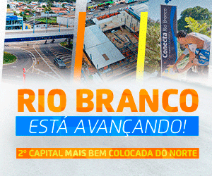 23.2 - DIGITAL-ADAPTACAO - PMRB_RIO-BRANCO-AVANCA - 300X250