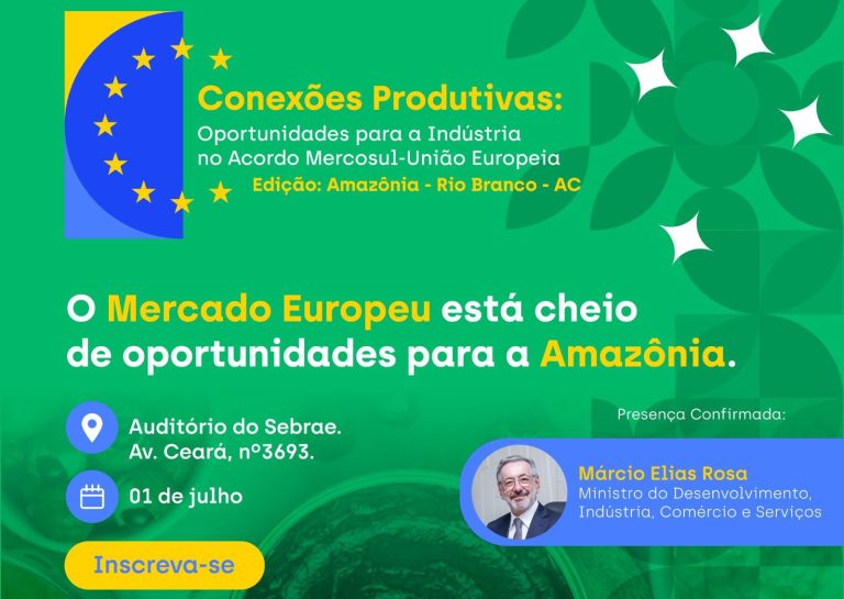 Conexões produtivas: encontro regional sobre mercado europeu na Amazônia será sediado em Rio Branco na próxima semana 