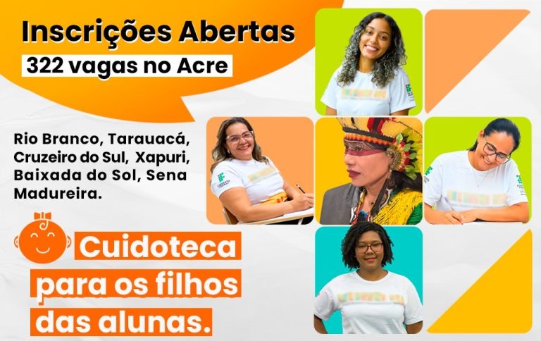 Ifac inicia nesta segunda-feira as inscrições para os cursos do Programa Mulheres Mil + Cuidados