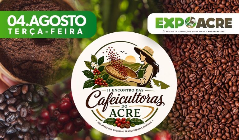 Encontro reúne cafeicultoras acreanas durante Expoacre 2026 para fortalecer participação de mulheres no setor