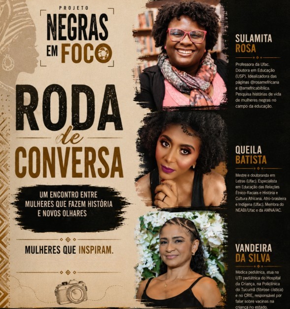 Projeto Negras em Foco promove roda de conversa com mulheres negras renomadas