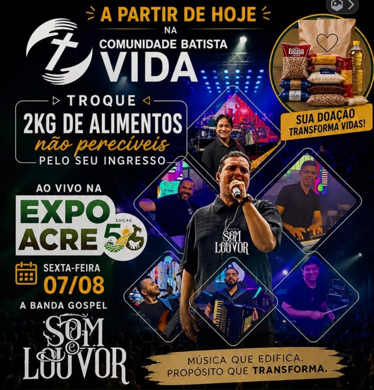 Ingressos para show de Banda Som e Louvor na Expoacre podem ser retirados na Comunidade Batista Vida