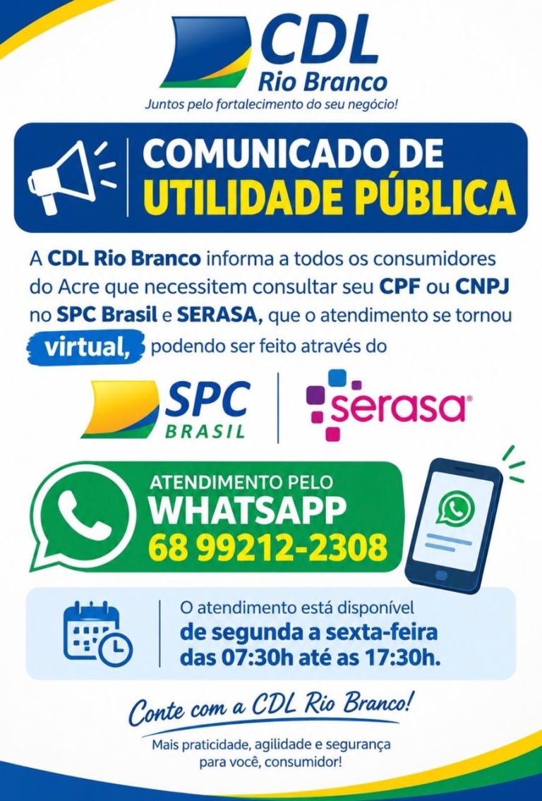 CDL Rio Branco passa a oferecer consultas ao SPC Brasil e Serasa exclusivamente pelo WhatsApp