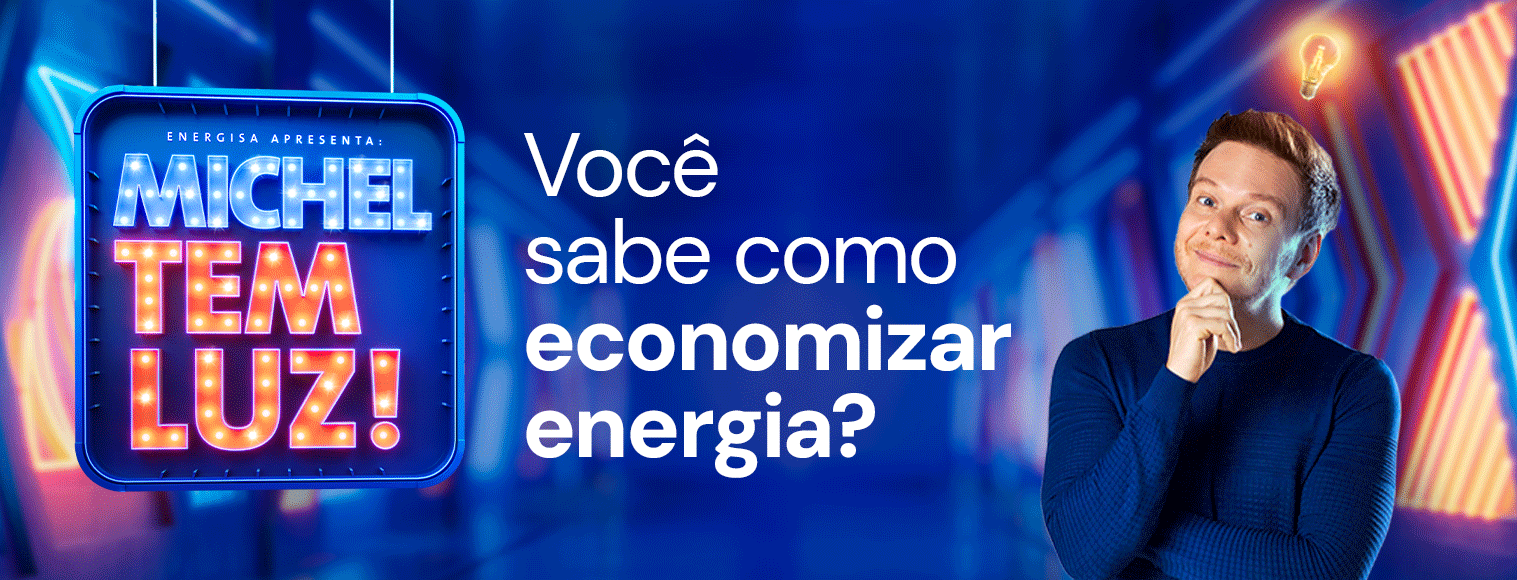 [Energisa]-Descomplicador_Michel-tem-Luz_Desdobramentos-de-2026_Redução