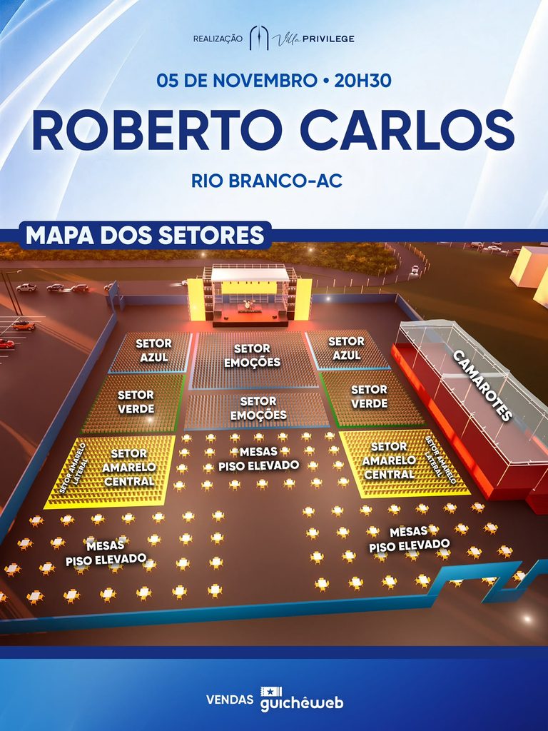 Roberto Carlos em Rio Branco: organização divulga mapa oficial dos setores para o grande show